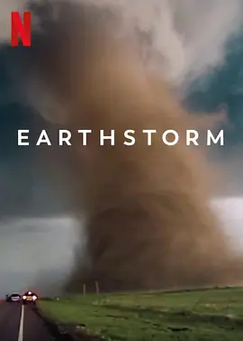 地球风暴(2022)[全4集][超清4K2160P][美国纪录片]阿里云盘.百度网盘下载 纪录片 第1张
