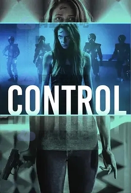 《超能控制 Control》高清4K电影 阿里云盘.百度云网盘下载(2022)
