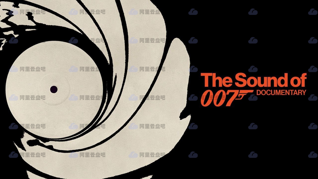 《007之声》高清1080p纪录片.阿里云盘资源在线观看下载 (2022) 纪录片 第1张